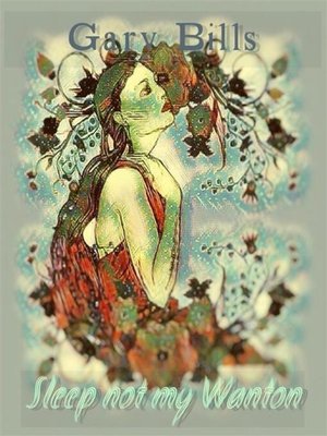 cover image of Sleep not my Wanton